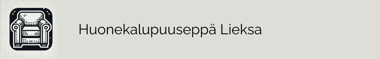 Huonekalupuuseppä Lieksa