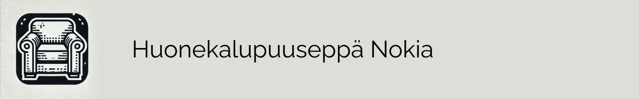 Huonekalupuuseppä Nokia