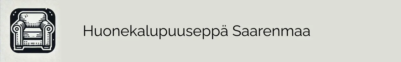 Huonekalupuuseppä Saarenmaa